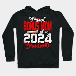 Proud Bonus Mom of a class of 2024 graduate for graduation Hoodie